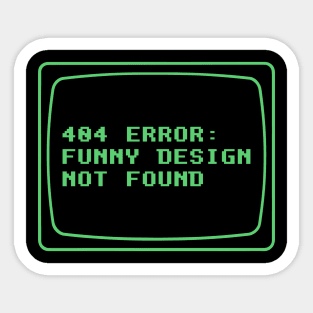 404 Error Funny Design Not Found  Geek Humor Sticker